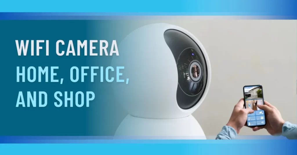 WiFi CCTV Camera In Bangladesh
